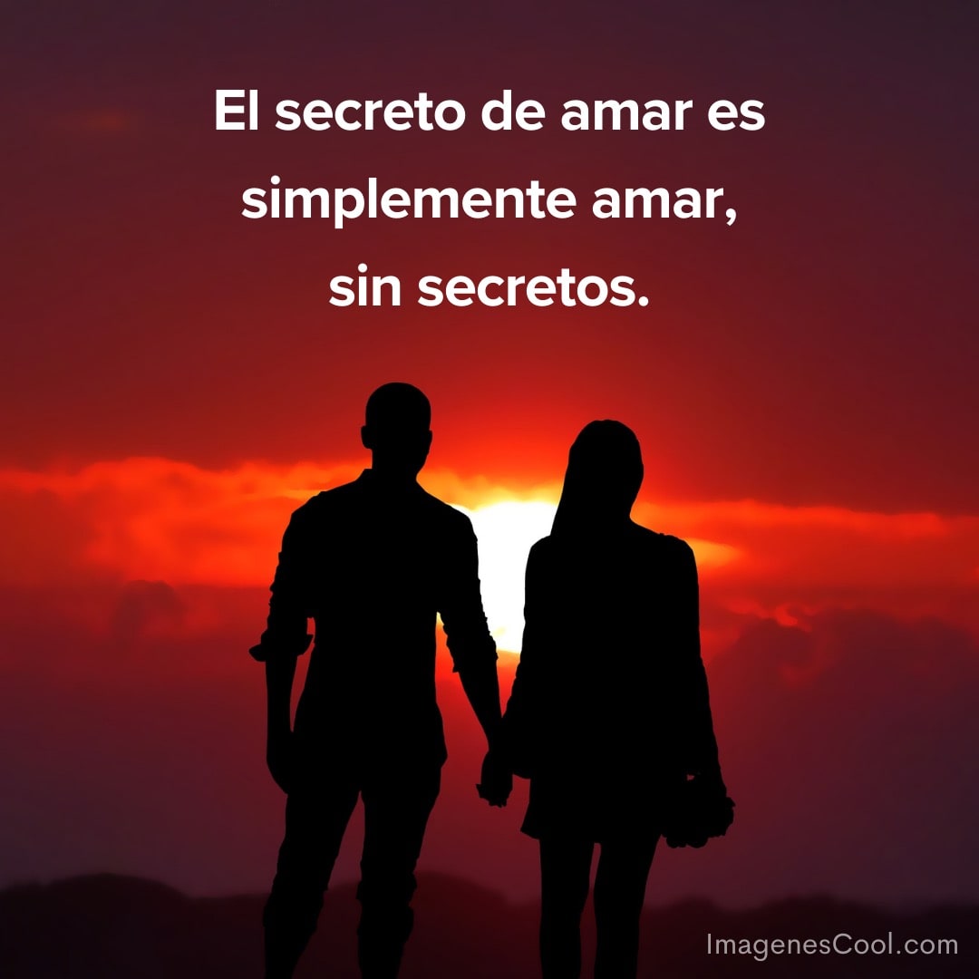 El secreto de amar es...