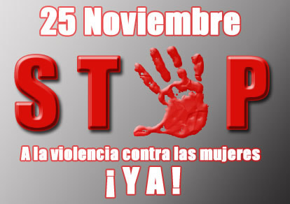 25 Noviembre, STOP A la violencia contra...