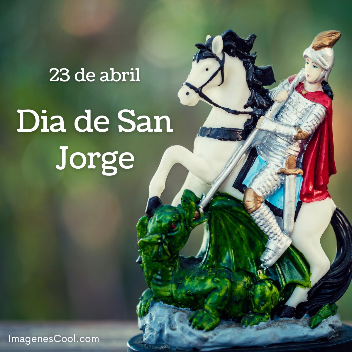 Figura de San Jorge a caballo venciendo un dragón, con texto celebrando su día el 23 de abril