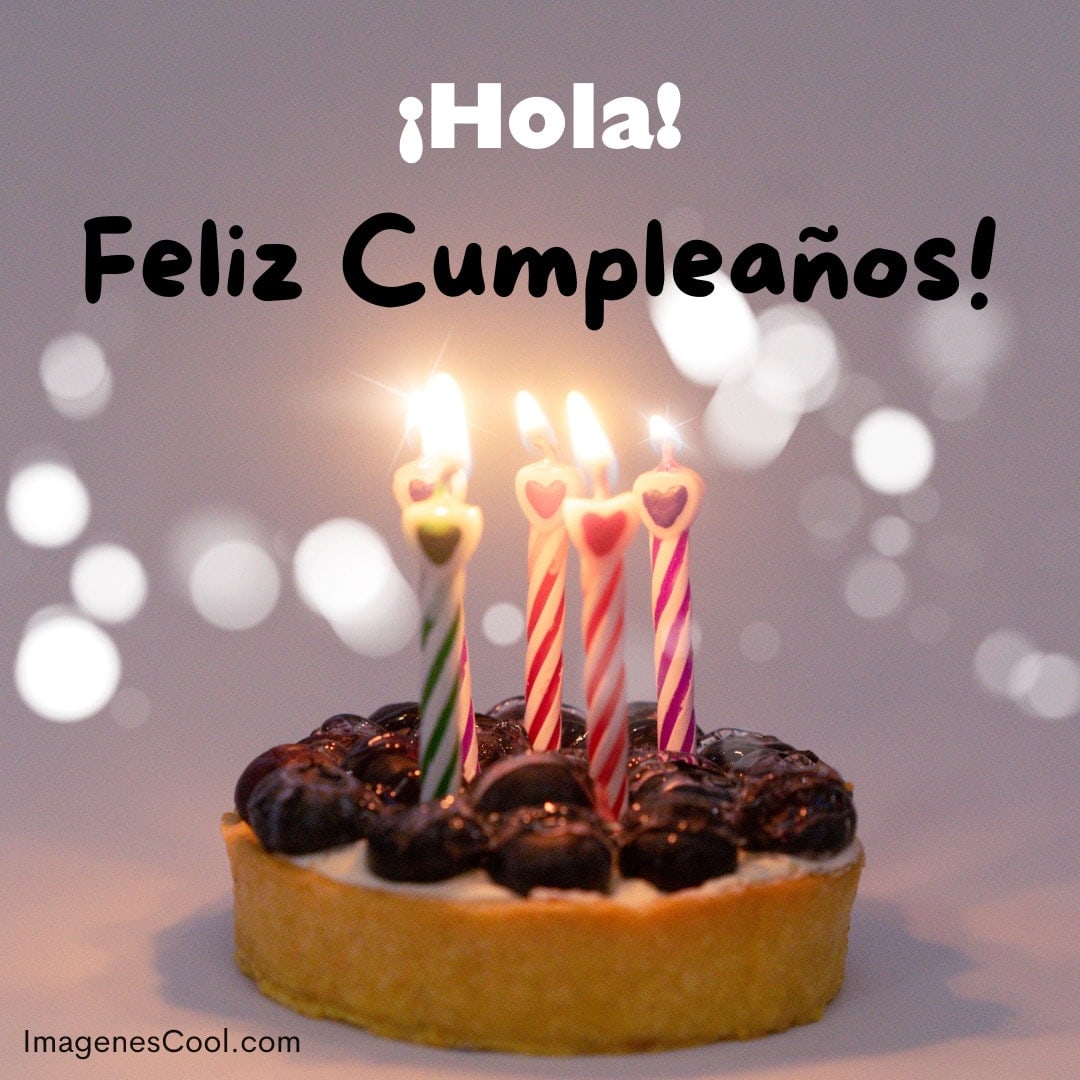 ¡Hola! Feliz Cumpleaños con pastel y velas encendidas